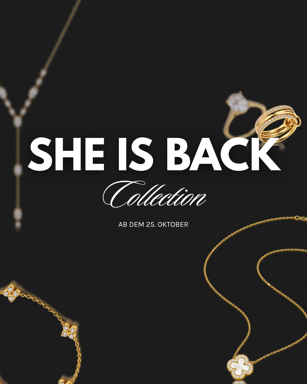 SHE IS BACK Collection – ab dem 25. Oktober